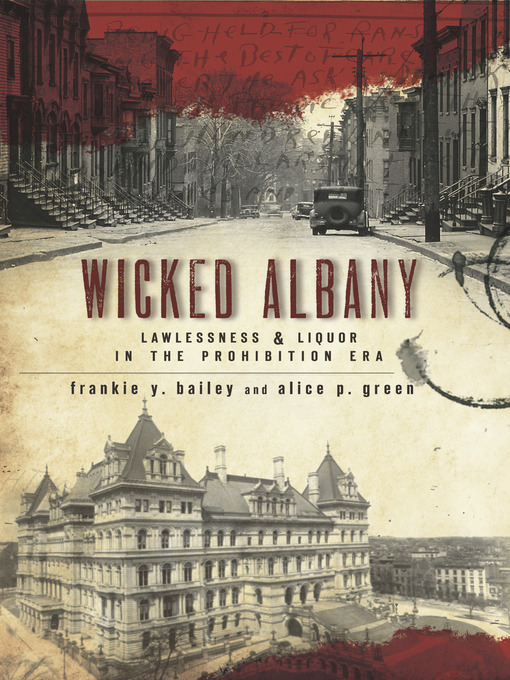Title details for Wicked Albany by Frankie Y. Bailey - Available